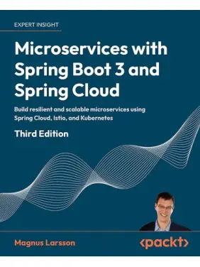 Microservices with Spring Boot 3 and Spring Cloud 2nd ed. Edition Microservices with Spring Boot 3 and Spring Cloud 2nd ed. Edition