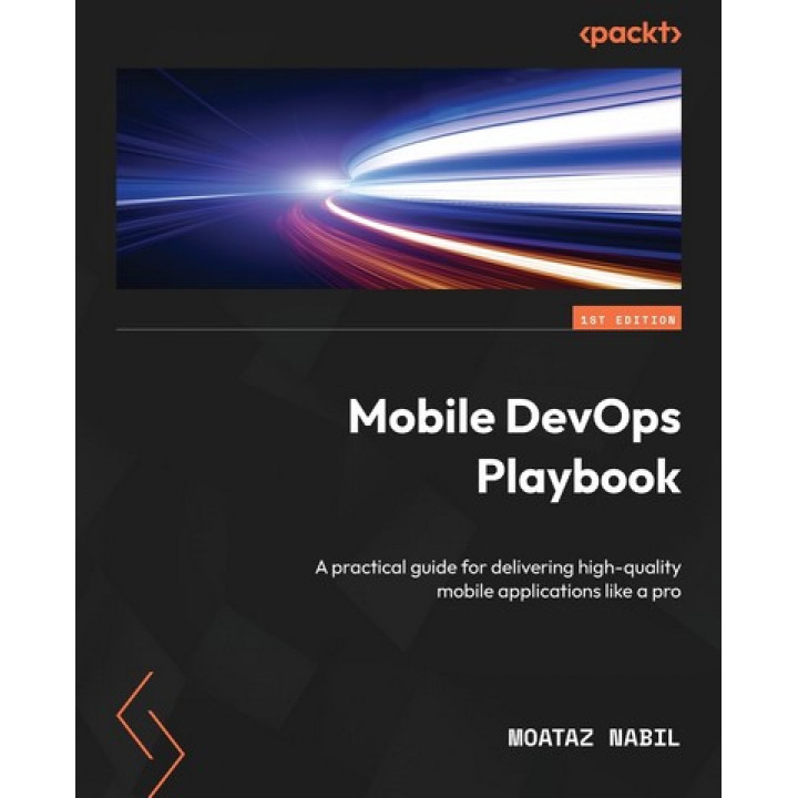 Mobile DevOps Playbook. Moataz Nabil