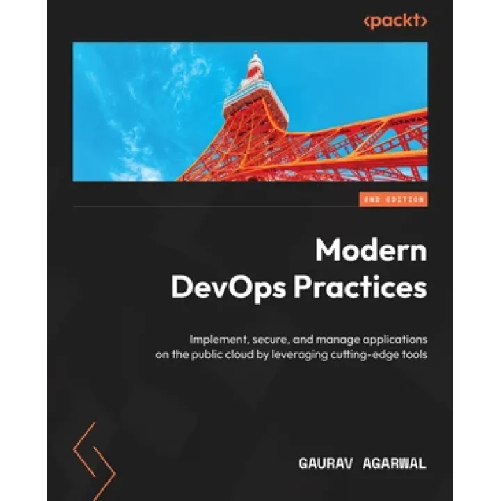 Modern DevOps Practices - Second Edition.  Gaurav Agarwal