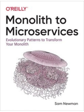 Monolith to Microservices by Sam Newman Monolith to Microservices by Sam Newman