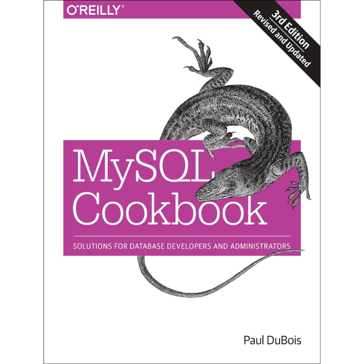 MySQL Cookbook 3rd Edition by Paul DuBois Revised and updated