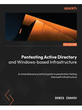 Pentesting Active Directory and Windows-based Infrastructure. Denis Isakov Pentesting Active Directory and Windows-based Infrastructure. Denis Isakov