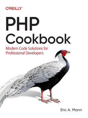 PHP Cookbook: Modern Code Solutions for Professional Developers. Eric A. Mann PHP Cookbook: Modern Code Solutions for Professional Developers. Eric A. Mann