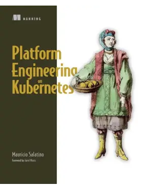 Platform Engineering on Kubernetes. Mauricio Salatino Platform Engineering on Kubernetes. Mauricio Salatino