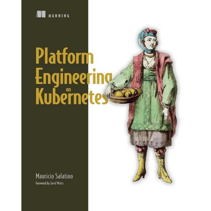 Platform Engineering on Kubernetes. Mauricio Salatino