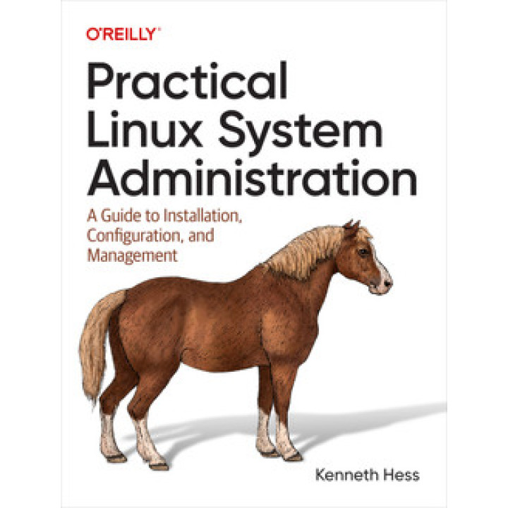 Practical Linux System Administration by Kenneth Hess