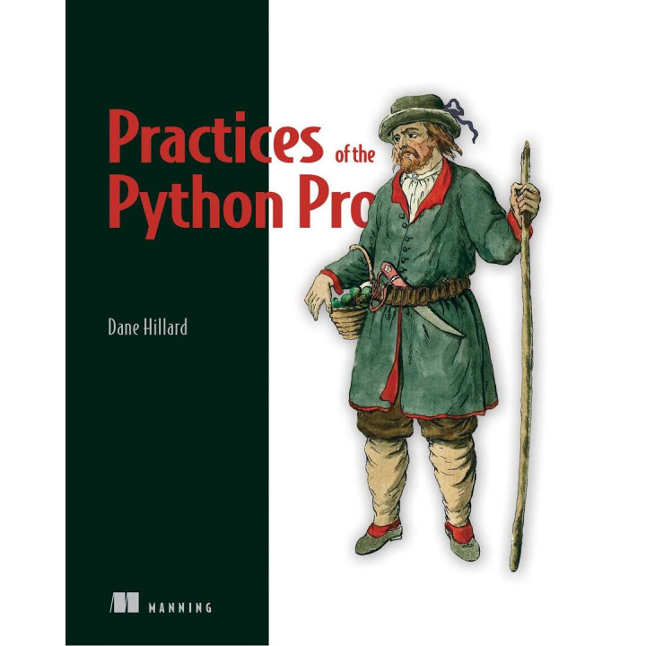 Practices of the Python Pro. Dane Hillard
