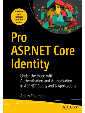 Pro ASP.NET Core Identity Pro ASP.NET Core Identity