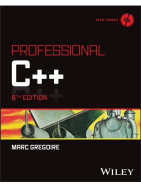 Professional C++ (Tech Today) 6th Edition Professional C++ (Tech Today) 6th Edition