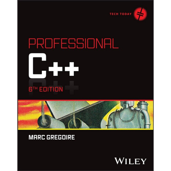 Professional C++ (Tech Today) 6th Edition