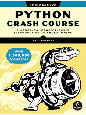 Python Crash Course, 3rd Edition: A Hands-On, Project-Based Introduction to Programming 3rd Edition. Eric Matthes Python Crash Course, 3rd Edition: A Hands-On, Project-Based Introduction to Programming 3rd Edition. Eric Matthes