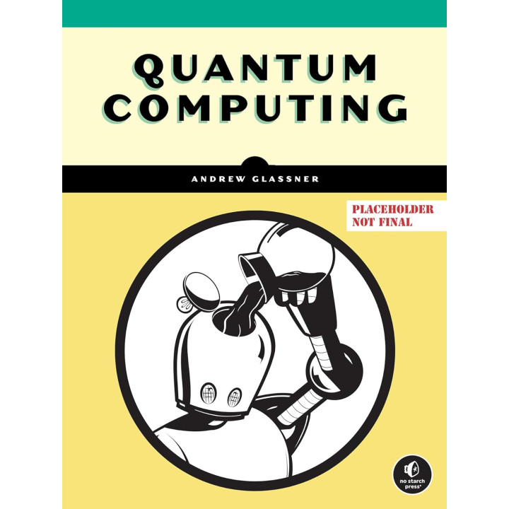 Quantum Computing. Andrew Glassner