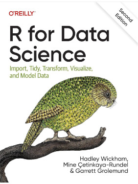 R for Data Science: Import, Tidy, Transform, Visualize, and Model Data 2nd Edition. Hadley Wickham, Mine Çetinkaya-Rundel, Garrett Grolemund R for Data Science: Import, Tidy, Transform, Visualize, and Model Data 2nd Edition. Hadley Wickham, Mine Çetinkaya-Rundel, Garrett Grolemund