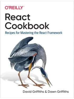 React Cookbook. David Griffiths, Dawn Griffiths React Cookbook. David Griffiths, Dawn Griffiths