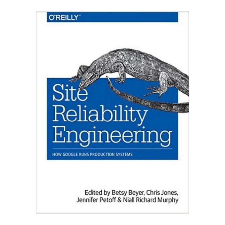 Site Reliability Engineering: How Google Runs Production Systems