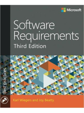 Software Requirements (Developer Best Practices) 3rd Edition Software Requirements (Developer Best Practices) 3rd Edition