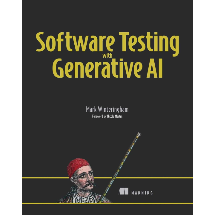 Software Testing with Generative AI. Mark Winteringham