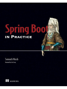 Spring Boot in Practice. Somnath Musib Spring Boot in Practice. Somnath Musib