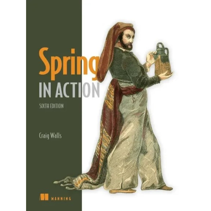 Spring in Action, 6th edition Craig Walls