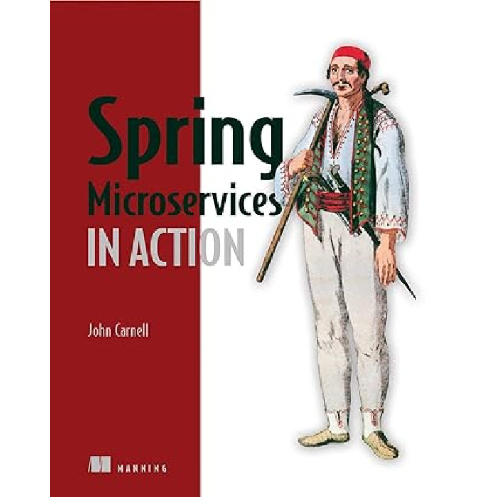 Spring Microservices in Action. John Carnell