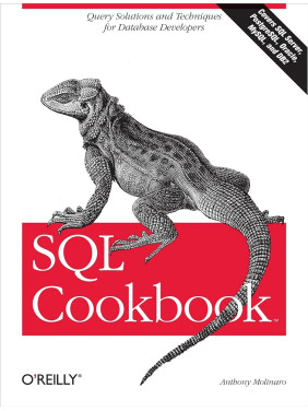 SQL Cookbook: Query Solutions and Techniques for Database Developers. Anthony Molinaro SQL Cookbook: Query Solutions and Techniques for Database Developers. Anthony Molinaro