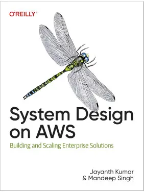 System Design on AWS.  Jayanth Kumar, Mandeep Singh