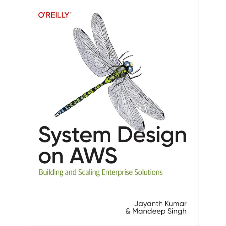 System Design on AWS.  Jayanth Kumar, Mandeep Singh