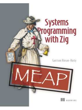 Systems Programming with Zig. Garrison Hinson-Hasty Systems Programming with Zig. Garrison Hinson-Hasty
