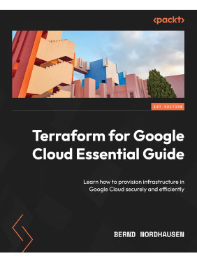 Terraform for Google Cloud Essential Guide: Learn how to provision infrastructure in Google Cloud securely and efficiently Terraform for Google Cloud Essential Guide: Learn how to provision infrastructure in Google Cloud securely and efficiently