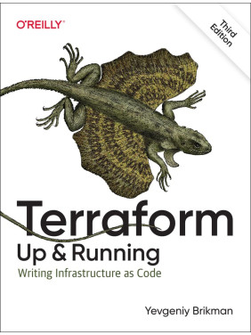 Terraform: Up & Running, 3rd edition. Yevgeniy Brikman Terraform: Up & Running, 3rd edition. Yevgeniy Brikman