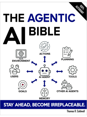 The Agentic AI Bible: The Complete and Up-to-Date Guide to Design, Build, and Scale Goal-Driven, LLM-Powered Agents that Think, Execute and Evolve. Thomas R. Caldwell The Agentic AI Bible: The Complete and Up-to-Date Guide to Design, Build, and Scale Goal-Driven, LLM-Powered Agents that Think, Execute and Evolve. Thomas R. Caldwell