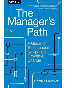 The Manager's Path by Camille Fournier The Manager's Path by Camille Fournier