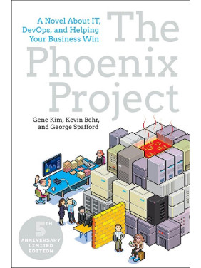 The Phoenix Project: A Novel about IT, DevOps, and Helping Your Business Win The Phoenix Project: A Novel about IT, DevOps, and Helping Your Business Win