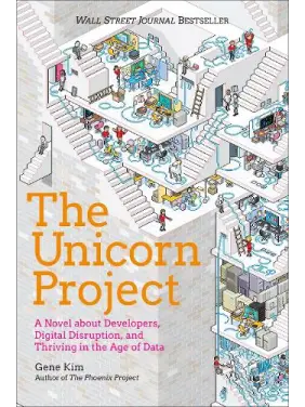 The Unicorn Project: A Novel about Developers, Digital Disruption, and Thriving in the Age of Data. Kindle Edition. Gene Kim The Unicorn Project: A Novel about Developers, Digital Disruption, and Thriving in the Age of Data. Kindle Edition. Gene Kim