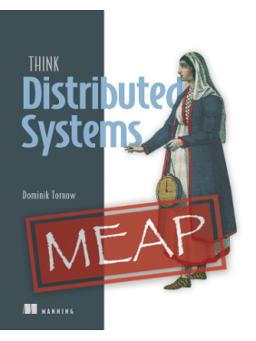 Think Distributed Systems. Dominik Tornow Think Distributed Systems. Dominik Tornow