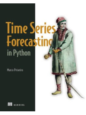 Time Series Forecasting in Python. Marco Peixeiro Time Series Forecasting in Python. Marco Peixeiro