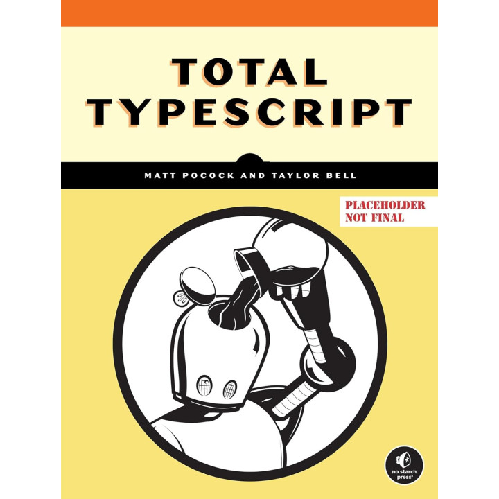 Total Typescript. Matt Pocock, Taylor Bell