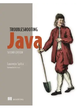 Troubleshooting Java, Second Edition. Laurentiu Spilca Troubleshooting Java, Second Edition. Laurentiu Spilca