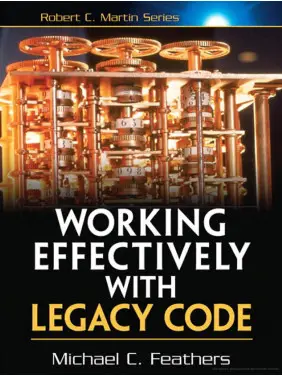 Working Effectively with Legacy Code. Michael Feathers Working Effectively with Legacy Code. Michael Feathers