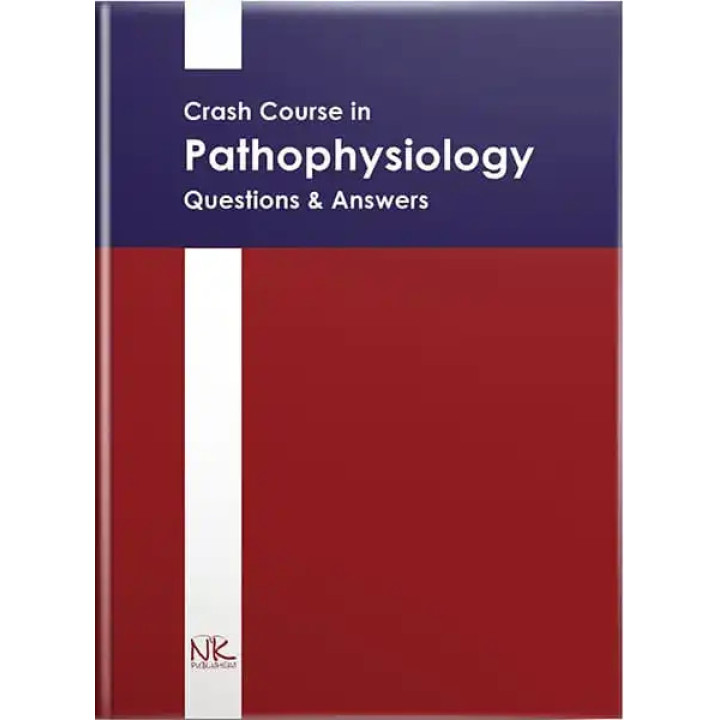 Crash Course in Pathophysiology. Questions & Answers/Короткий курс патофізіології. Запитання та відповіді. Атаман О. В.