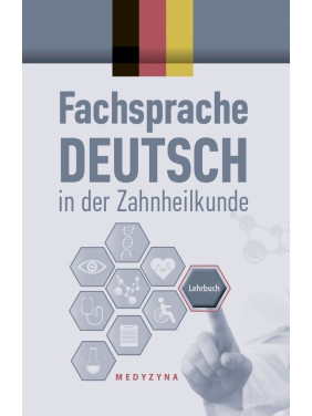 Fachsprache Deutsch in der Zahnheilkunde Fachsprache Deutsch in der Zahnheilkunde