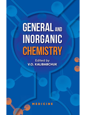 General and Inorganic Chemistry. V.O. Kalibabchuk, V.V. Ohurtsov, V.I. Halynska et al. General and Inorganic Chemistry. V.O. Kalibabchuk, V.V. Ohurtsov, V.I. Halynska et al.