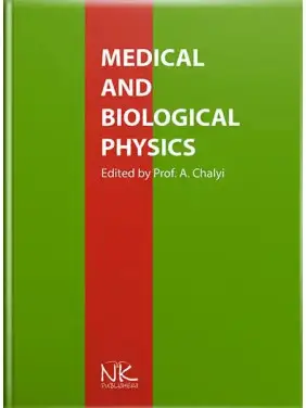Medical and Biological Physics/Медична і біологічна фізика. 4-те видання. Чалий О.В. (за ред.) Medical and Biological Physics/Медична і біологічна фізика. 4-те видання. Чалий О.В. (за ред.)