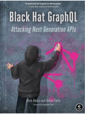 Black Hat GraphQL: Attacking Next Generation APIs. Dolev Farhi, Nick Aleks