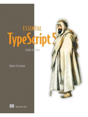Essential TypeScript 5. 3-rd Edition. Adam Freeman