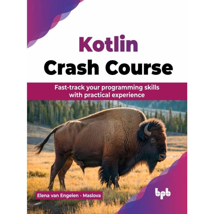  Kotlin Crash Course: Fast-track your programming skills with practical experience (English Edition) 1st Edition, Kindle Edition 